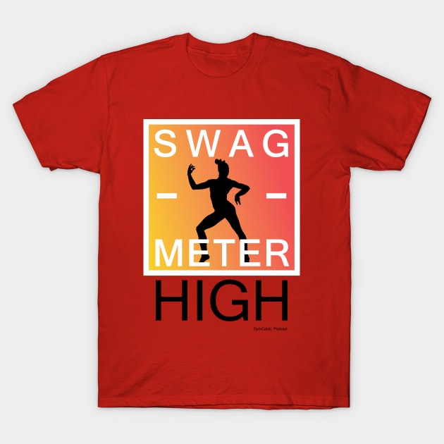 Gymcastic Swag Meter T-Shirt by GymCastic